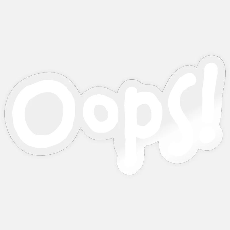 Oops! – I did it again... - Sticker Größe S (10 x 10 cm) - Transparent glänzend