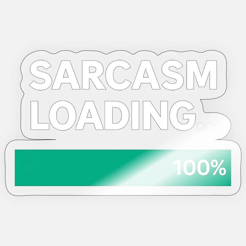 Sarcasm Loading Indication Sticker size S (10 x 10 cm)