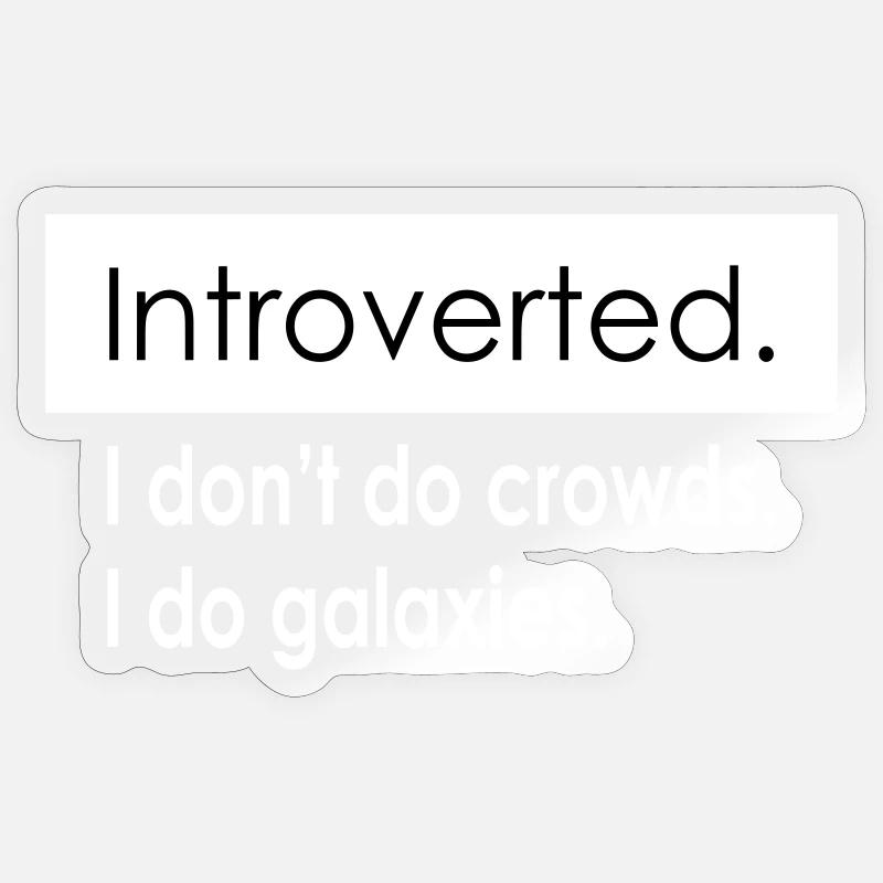 Introvert Quotes Sticker size S (10 x 10 cm)