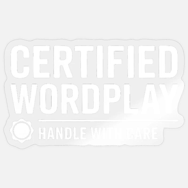 Jeux de mots certifiés - Sticker taille S (10 x 10 cm) - brillant transparent
