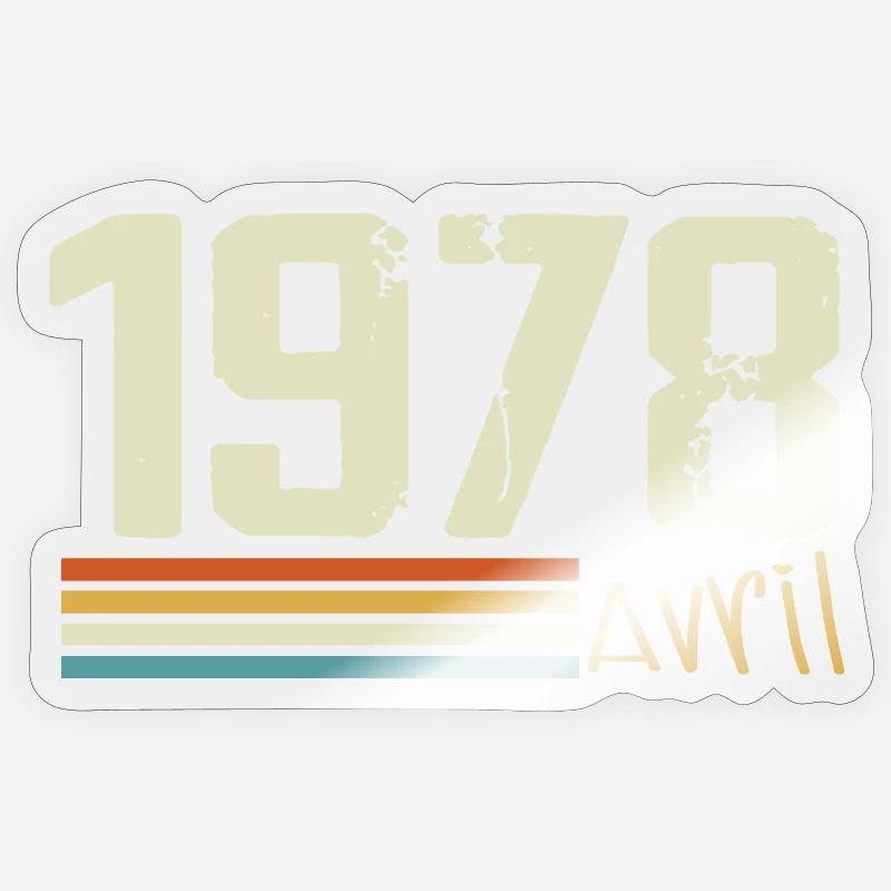 Né en avril 1978 - Sticker taille S (10 x 10 cm) - brillant transparent