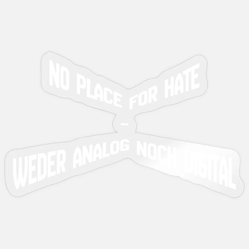 No Place for Hate – Weder Analog noch Digital Stat Sticker Größe S (10 x 10 cm)