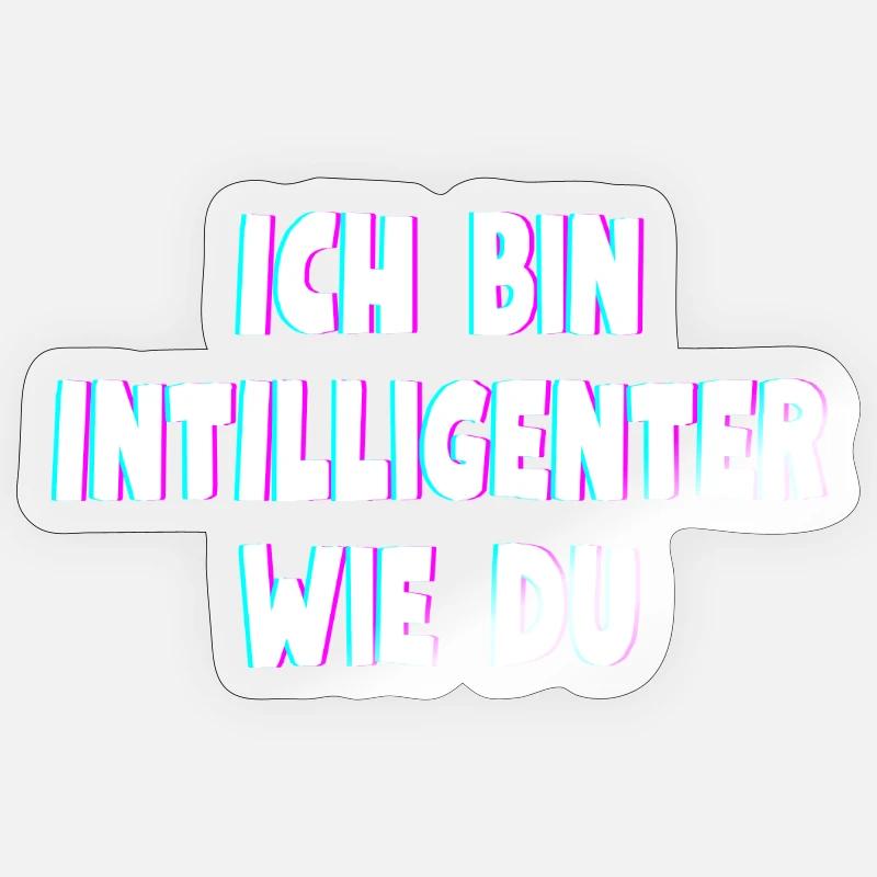 Ich bin intelligenter wie du - Sticker Größe S (10 x 10 cm) - Transparent glänzend