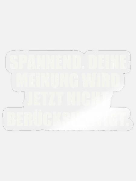 Sarkasmus Geschenkidee - Sticker Größe S (10 x 10 cm) - Transparent glänzend