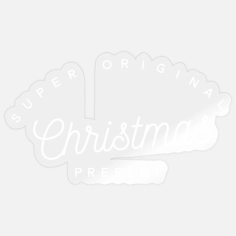 Super Original Christmas Present | Minimalist Text - Sticker size S (10 x 10 cm) - transparent glossy