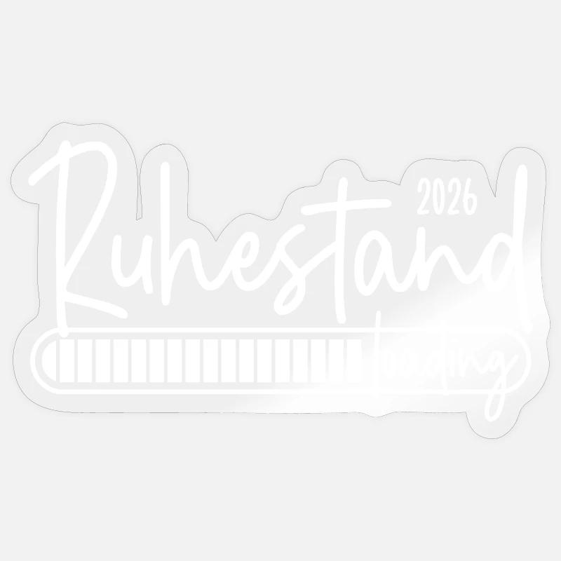 Ruhestand 2026 loading - Sticker Größe S (10 x 10 cm) - Transparent glänzend