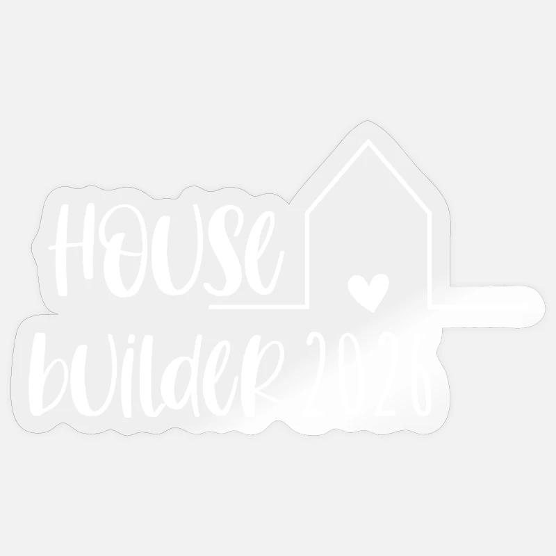 Housebuilder 2026 Gift Home Construction - Sticker size S (10 x 10 cm) - transparent glossy
