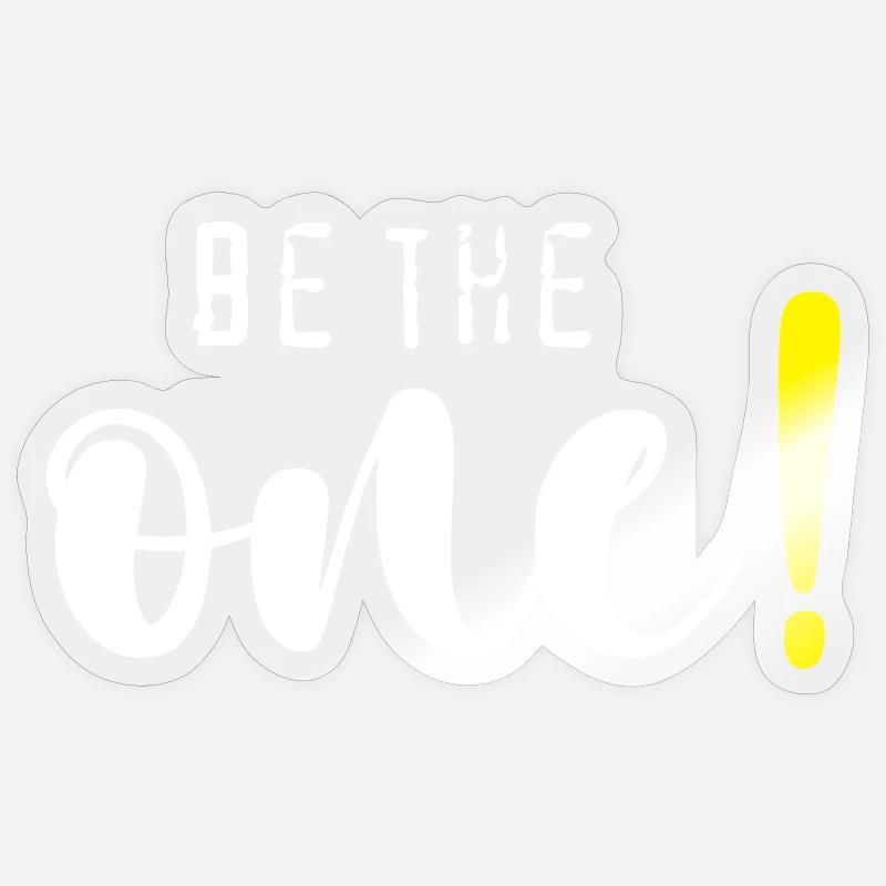 Be the one! - Sticker size S (10 x 10 cm) - transparent glossy