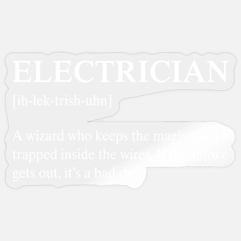 Funny Electrician Technical Meaning Description Sticker size S (10 x 10 cm)