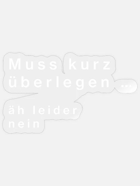 Muss kurz überlegen … nein - Sticker Größe S (10 x 10 cm) - Transparent glänzend