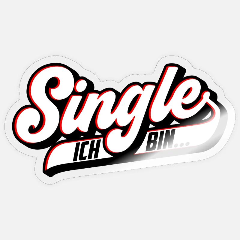 Ich bin Single | Farben änderbar Sticker Größe S (10 x 10 cm)
