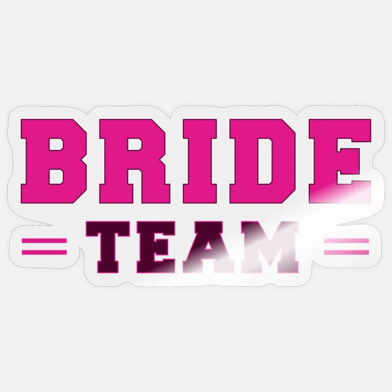 Bride Team Pink Sticker size S (10 x 10 cm)
