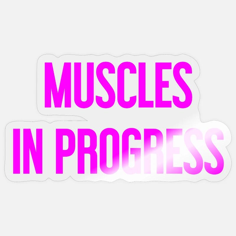 Muscles in Progress Sticker size S (10 x 10 cm)