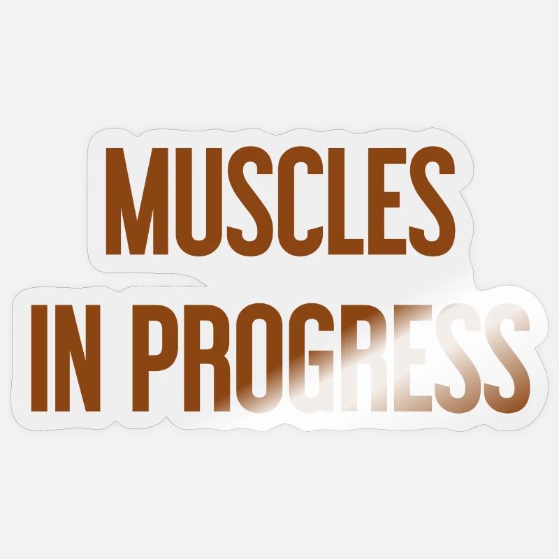 Muscles in Progress Sticker size S (10 x 10 cm)