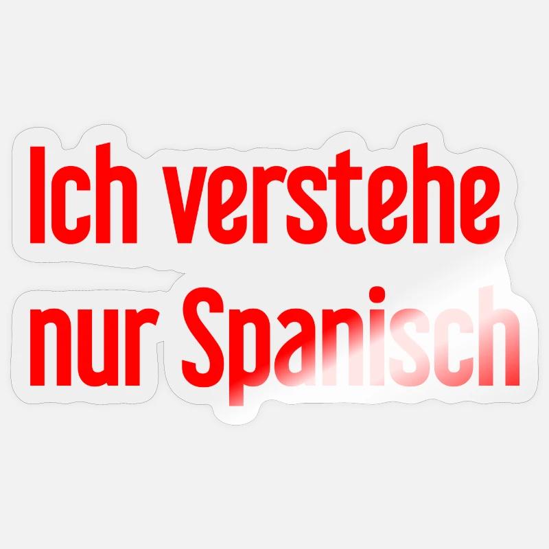 I only understand Spanish - Sticker size S (10 x 10 cm) - transparent glossy