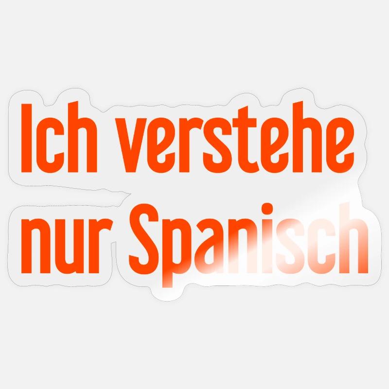 I only understand Spanish - Sticker size S (10 x 10 cm) - transparent glossy