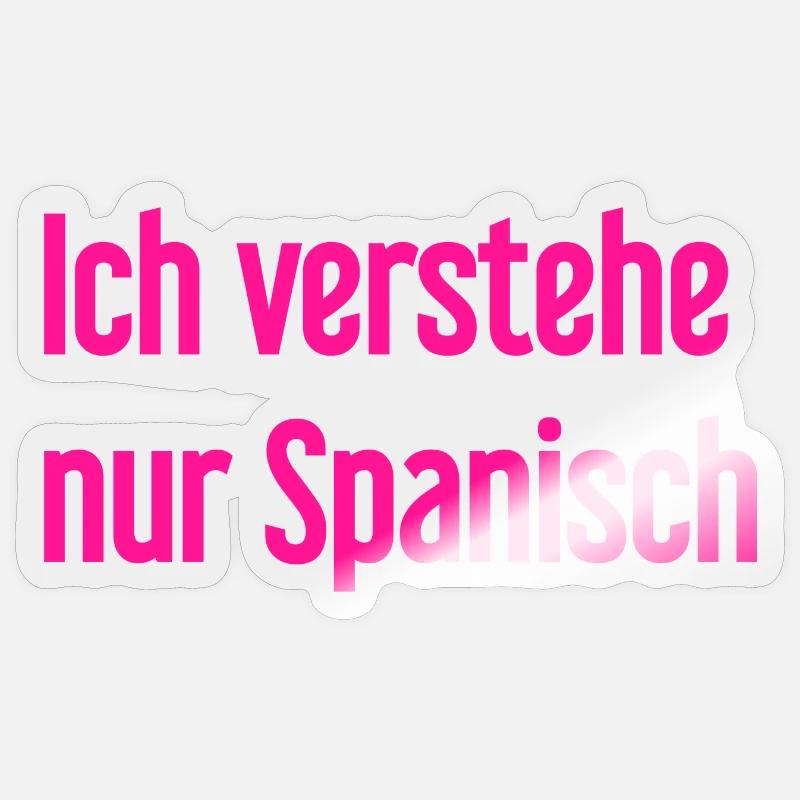 Ich verstehe nur Spanisch - Sticker Größe S (10 x 10 cm) - Transparent glänzend