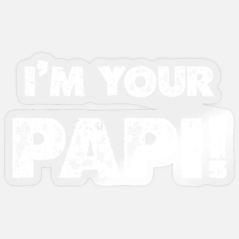 Ich bin dein Papi - Sticker Größe S (10 x 10 cm) - Transparent glänzend