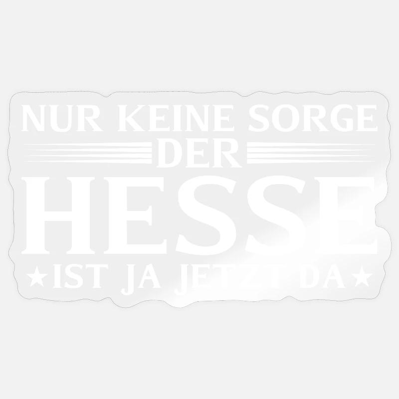 Hesse is here now - Hessian dialect Sticker size S (10 x 10 cm)