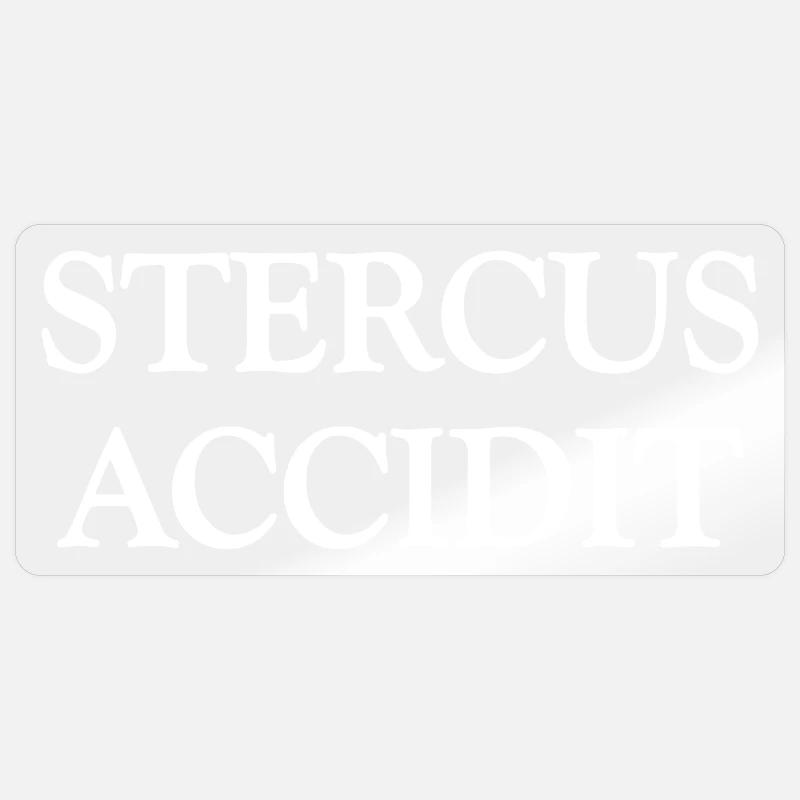 "Stercus Accidit" - Shit happens auf Lateinisch Sticker Größe S (10 x 10 cm)