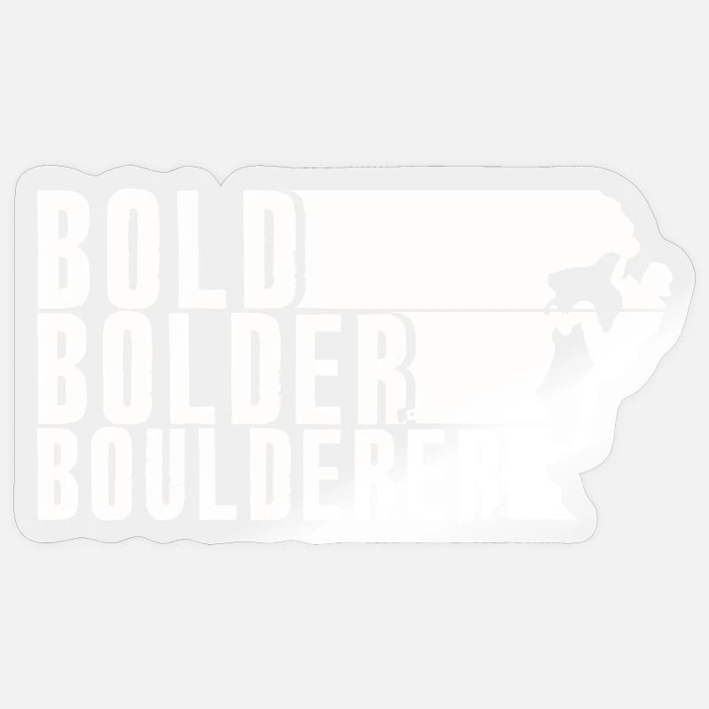 Bold Bolder Boulderer Boulder Bouldern Sticker Größe S (10 x 10 cm)