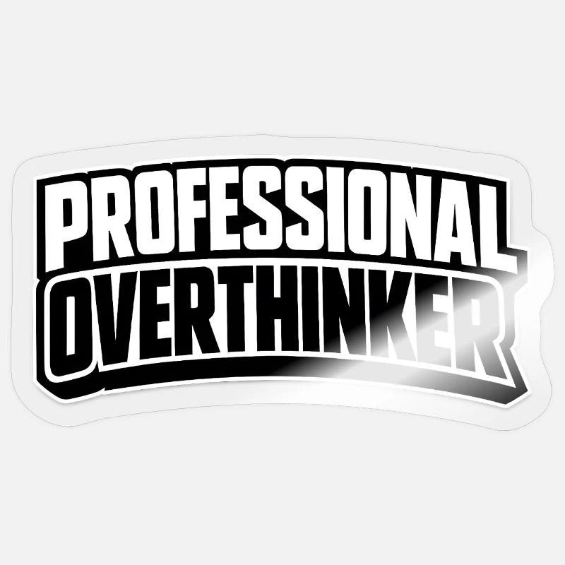 PROFESSIONAL OVERTHINKER INTROVERT - Sticker Größe S (10 x 10 cm) - Transparent glänzend