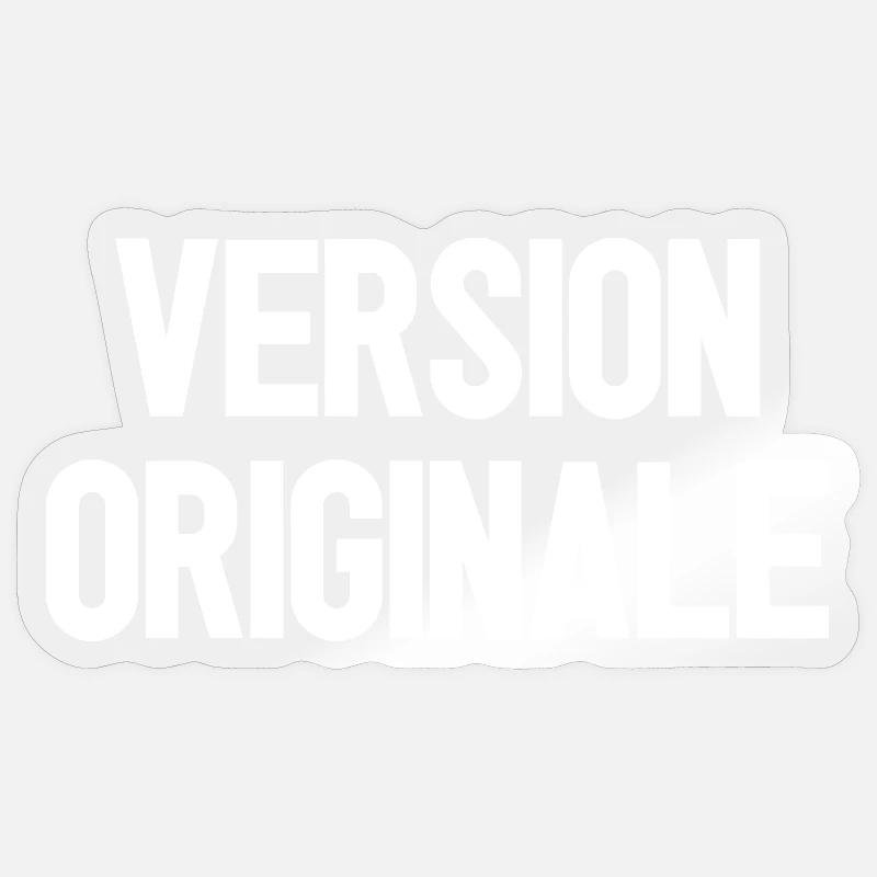 VERSION ORIGINALE !  - Sticker taille S (10 x 10 cm) - brillant transparent
