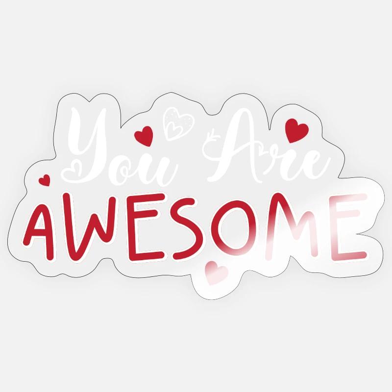 You Are Awesome Hearts Script - Sticker size S (10 x 10 cm) - transparent glossy
