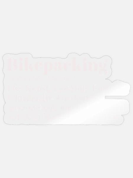 Bikepacking Duden Spruch - Sticker Größe S (10 x 10 cm) - Transparent glänzend