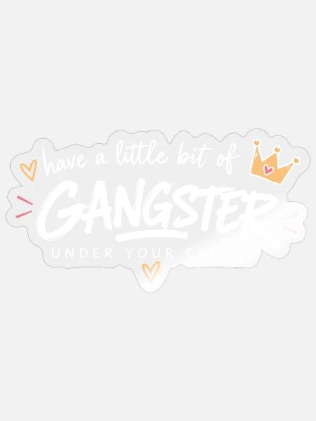 Kronen-Gangsta Unter Deiner Krone - Sticker Größe S (10 x 10 cm) - Transparent glänzend
