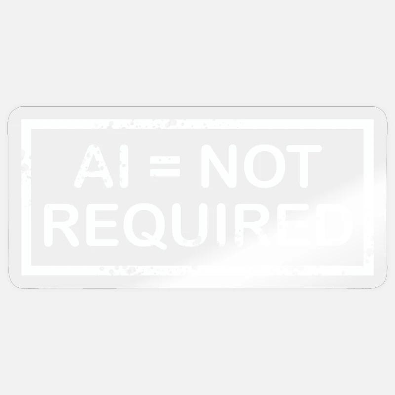 AI = not required (white) - Sticker Größe S (10 x 10 cm) - Transparent glänzend