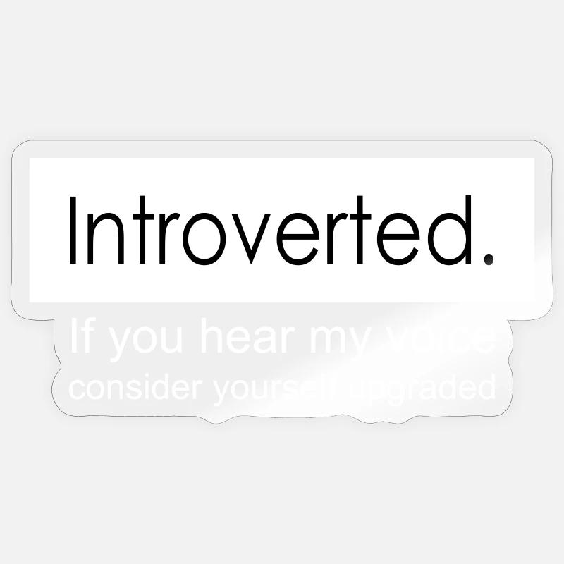 introvert - Sticker size S (10 x 10 cm) - transparent glossy