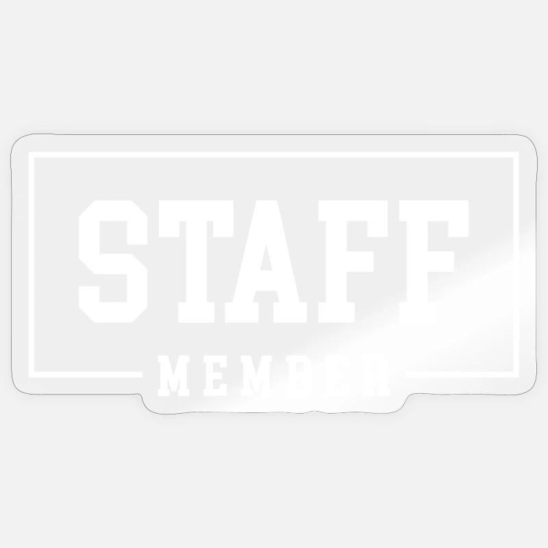 Staff Member - Sticker Größe S (10 x 10 cm) - Transparent glänzend