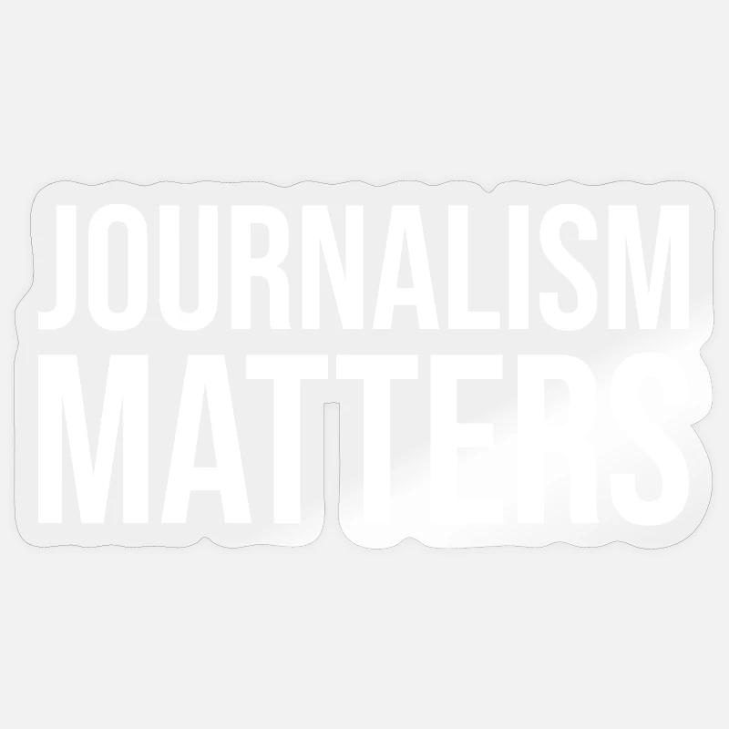 Le journalisme compte - Sticker taille S (10 x 10 cm) - brillant transparent