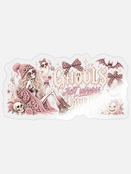 Ghouls just wanna have fun - Sticker Größe S (10 x 10 cm) - Transparent glänzend