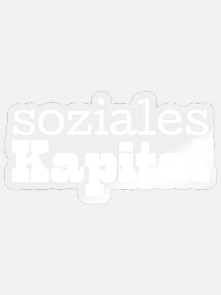 Soziales Kapital Typografie - Sticker Größe S (10 x 10 cm) - Transparent glänzend