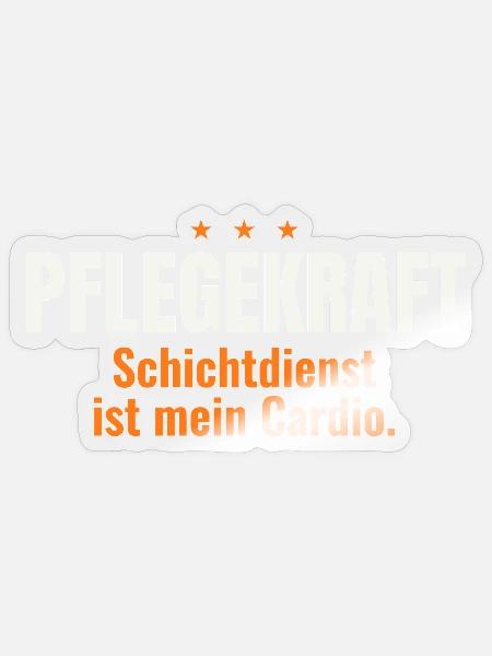 Pflegekraft – Schichtdienst ist mein Cardio - Sticker Größe S (10 x 10 cm) - Transparent glänzend