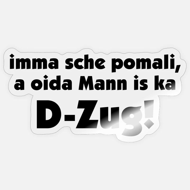 pomali - ein alter Mann ist kein D-Zug Sticker Größe S (10 x 10 cm)