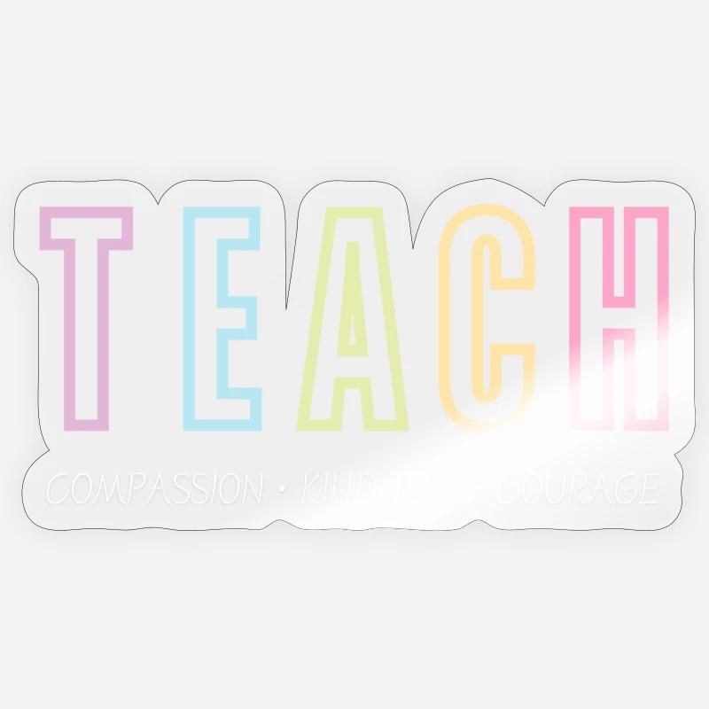 TEACH | Inspirational Teacher Print - Sticker size S (10 x 10 cm) - transparent glossy