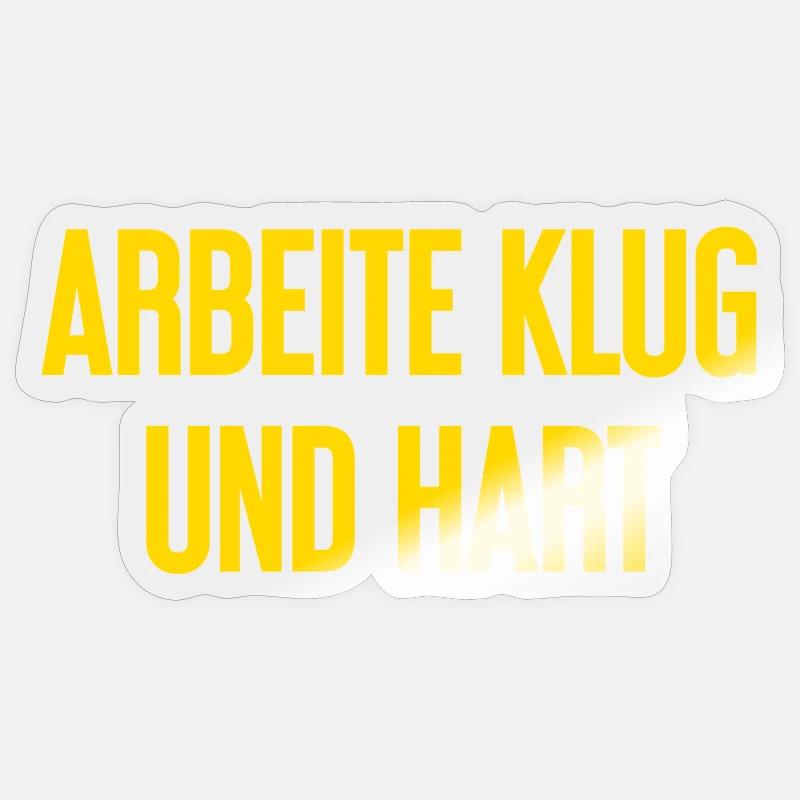Travailler intelligemment et dur - La devise du succès pour les acteurs Sticker taille S (10 x 10 cm)