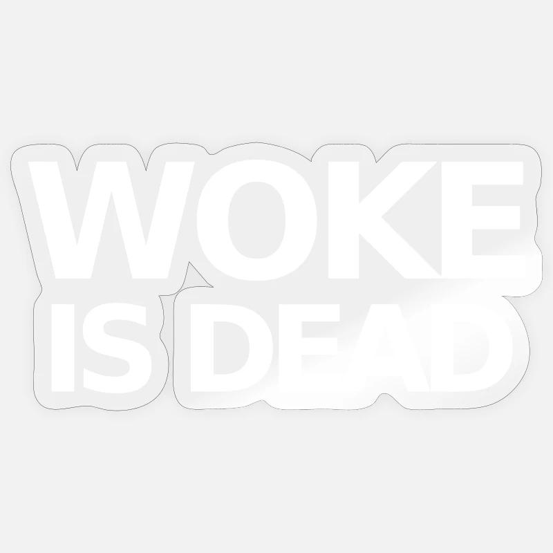 Woke is Dead Statement - Sticker size S (10 x 10 cm) - transparent glossy