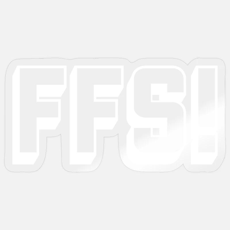 swear_FFS_white Sticker size S (10 x 10 cm)
