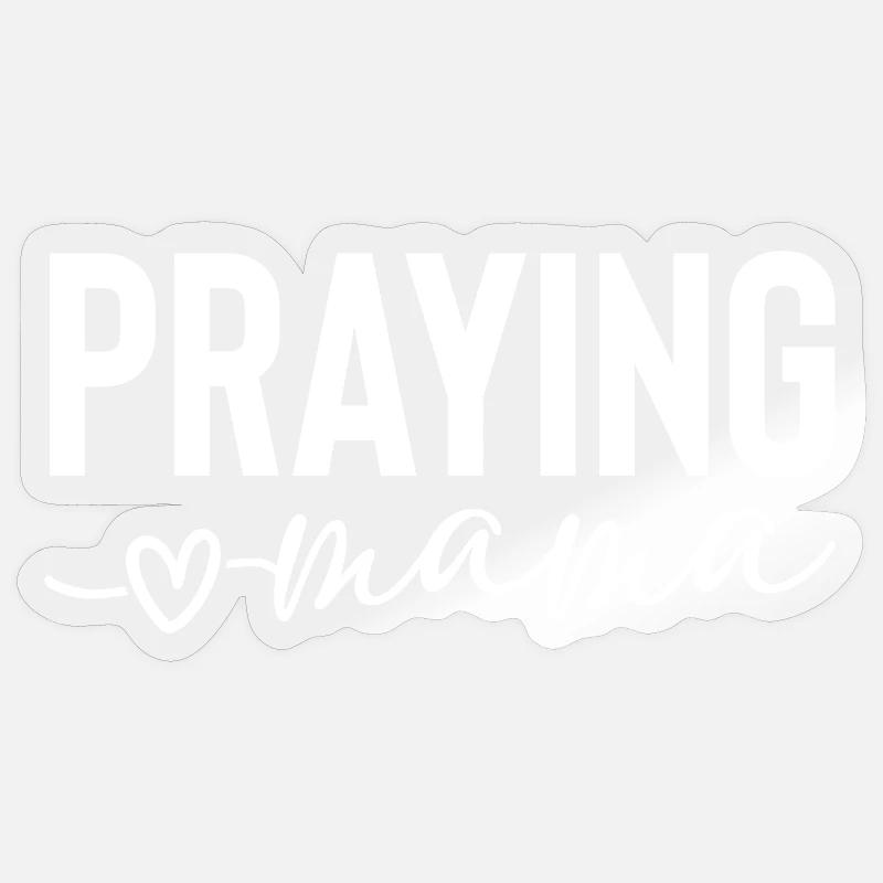 Praying Mama - Sticker Größe S (10 x 10 cm) - Transparent glänzend