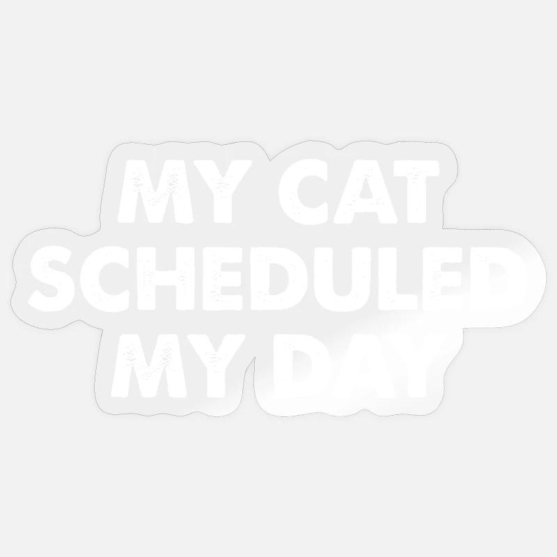 Mon chat a programmé ma journée Sticker taille S (10 x 10 cm)