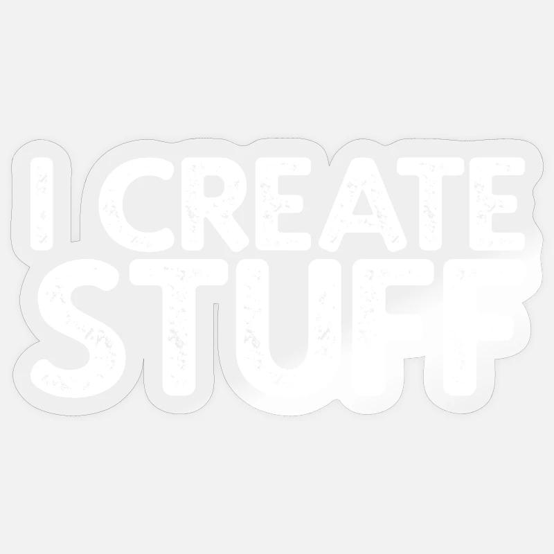 I Create Stuff - Sticker Größe S (10 x 10 cm) - Transparent glänzend