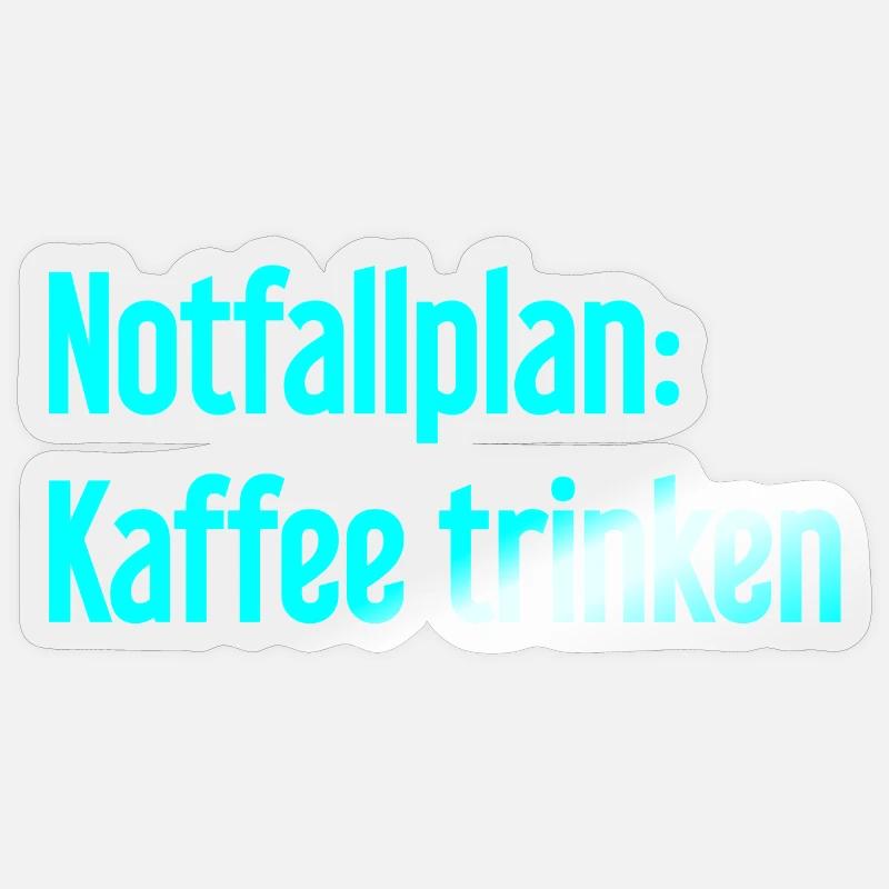 Kaffee-Notfallplan Sticker Größe S (10 x 10 cm)