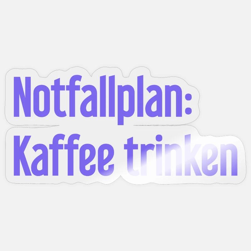 Kaffee-Notfallplan - Sticker Größe S (10 x 10 cm) - Transparent glänzend