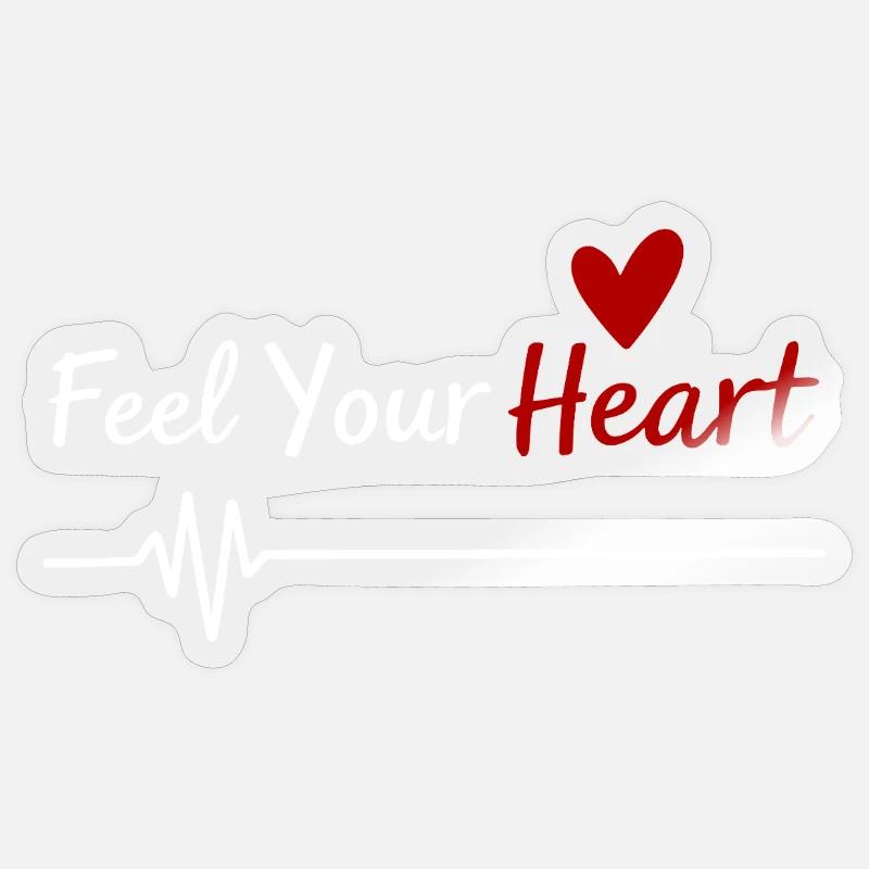 Feel Your Heart Statement Spruch - Sticker Größe S (10 x 10 cm) - Transparent glänzend