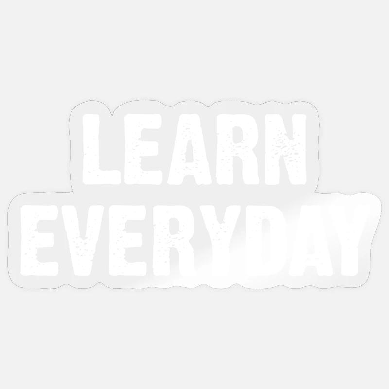 Learn Everyday Bold Typography - Sticker Größe S (10 x 10 cm) - Transparent glänzend