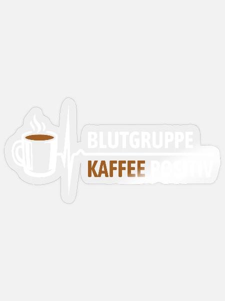 Blutgruppe Kaffee positiv - da steigt dein Puls - Sticker Größe S (10 x 10 cm) - Transparent glänzend